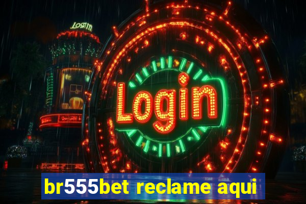 br555bet reclame aqui